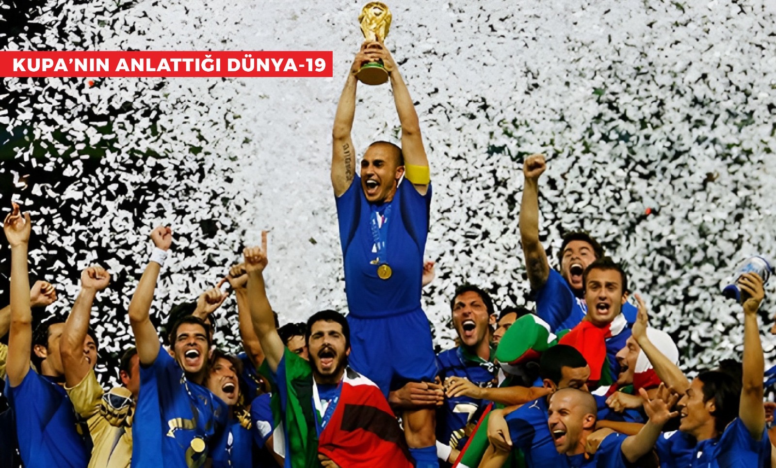2006 Almanya: Avrupa’da bir yaz masalının kupası